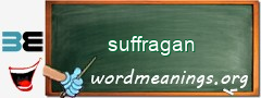 WordMeaning blackboard for suffragan